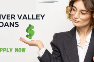 How To Get A River Valley Loans: Apply Now